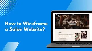 How to Wireframe a Salon Website?