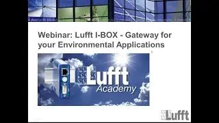 Lufft Academy Webinar: I BOX Serial - Gateway for your Environmental Applications