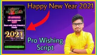 Create Happy New Year 2021 Viral Wishing Script Earn Money | Pro Wishing Script