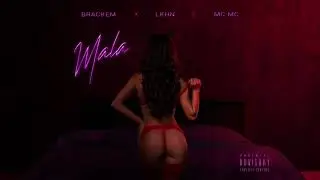 Brackem x Lkhn x MC MC - Mala (Original Audio)