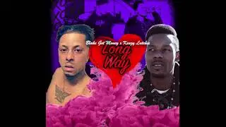 Blake Got Money x Keazy Lutchie - Long Way (Audio)