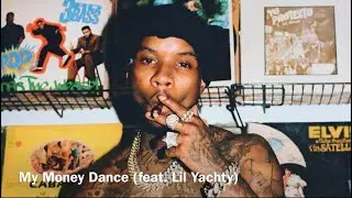 Tory Lanez - My Money Dance (feat. Lil Yachty)