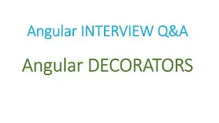 Angular Interview Q&A: Angular Decorators