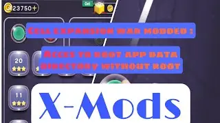 Cell Expansion War modded : How to edit app data without root