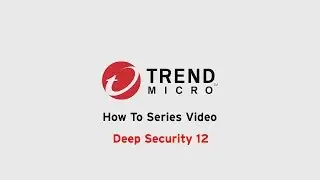 Deep Security 12 - Application Control