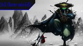 Джакс. Убиваем  Барона в соло./ Solo Baron kill