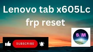 Lenovo Tab X605LC frp reset done by umt dongle