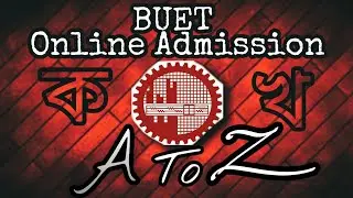 BUET🔥 Admission A to Z | Online BUET Apply 🔥