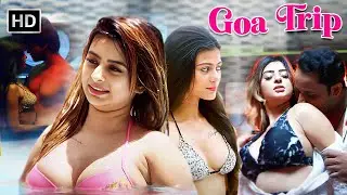 Goa Trip (2022) Full Movie in HD | Ankita Dave, Ankit Bathla, Rani Chatterjee |  Suspense Thriller
