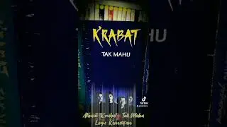 K'rabat - Tak Mahu https://vt.tiktok.com/ZS8bmWaD4/