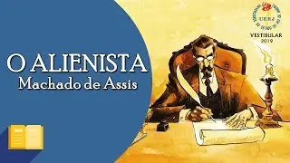 UERJ | RESENHA:  O Alienista, de Machado de Assis