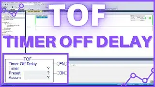 How to use TOF Timer Off  Delay Timer - Step by Step 2021