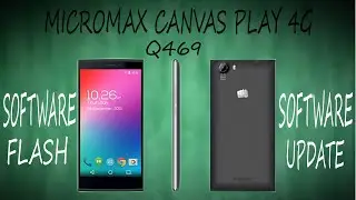 How To Flash Micromax Canvas Play 4G Q469