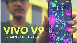 Vivo V9: 5 Minute Review | Pros & Cons | FAQs | Verdict