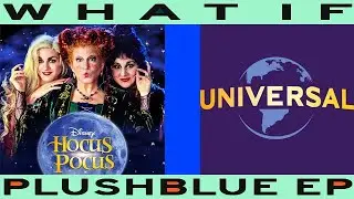 WHAT IF Hocus Pocus was by Universal