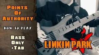 Linkin Park - Points Of Authority | BASS ONLY + TABS on screen | HOW TO PLAY