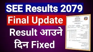 Breaking News !!🌹 See Result Published date Fixed | See Result 2079 Update | See Result 2079 News
