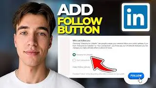 How To Add A Follow Button To Your LinkedIn Profile (Tutorial 2026)
