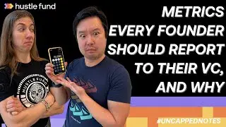 Metrics every founder should report to their VC, and why | Ep 45 | Uncapped Notes