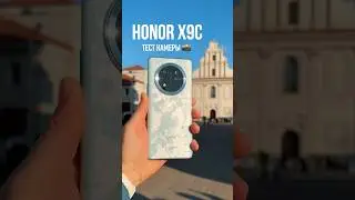 HONOR X9c тест камеры 