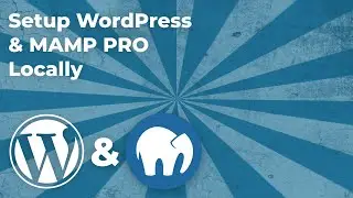 How To Install WordPress Locally with MAMP PRO