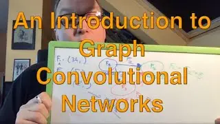 An Introduction to Graph Convolutional Networks