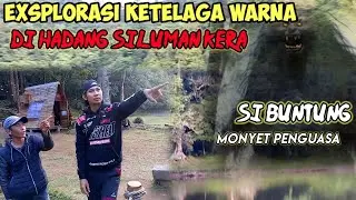 NEKAT MASUK KE TELAGA WARNA YANG DI TEMPATI OLEH SILUMAN KERA