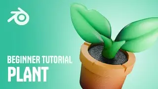 Blender for Beginners: Design a Gorgeous Plant Fast!