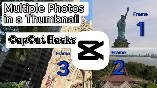 CapCut Hack: Multiple Photos in Thumbnails - Create EPIC Thumbnails with MULTIPLE Frames