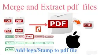 How to Combine , Extract and Insert pdf files|Add logo to pdf | add Stamp to pdf |Merge pdf