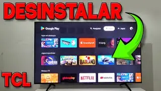 Como desinstalar APP na Smart TV TCL