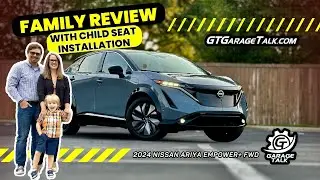 2024 Nissan Ariya Empower+ FWD // Family Review with Child Seat Installation