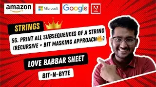 56. Print all subsequences of a string | Power Set | Recursion + Bit-Masking approach | DSA  450