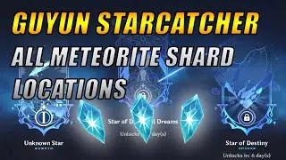 Guyun Starcatcher ALL Meteorite Shard Locations!! Unreconciled Stars Event | Genshin Impact