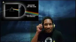 Pink Floyd - Breathe (In The Air) Remastered Reaction