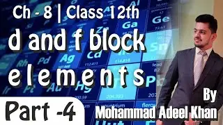 d and f Block Elements 4 | Class 12th