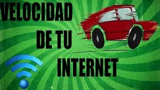 Como saber la velocidad de tu Internet [HD]