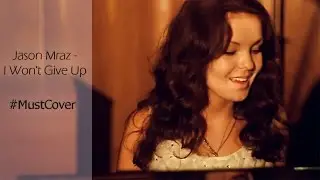 #MustCover Jason Mraz - I Won't Give Up