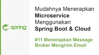 Microservice Spring Boot & Cloud | #11 Menerapkan Event Driven message broker untuk Email Service