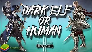 Lineage 2 Revolution Race Choices | BlueStacks Gameplay