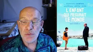 L'ENFANT QUI MESURAIT LE MONDE - Rencontres du Cinéma de Gérardmer 2024 - TAKIS CANDILIS
