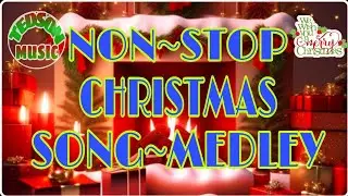 NON STOP CHRISTMAS SONG MEDLEY..