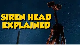 Who Is Siren Head? Explained
