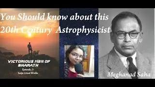 20th Century Astronomer Meghnad Saha | Victorious Men Of Bharath