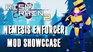 Whats the Answer? BODYSLAM! | Risk of Rain 2 Mod Showcase: Nemesis Enforcer