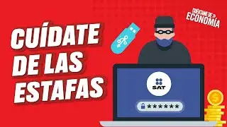 Así usan tus datos del SAT para estafarte (Episodio 85) | Cuéntame de Economía