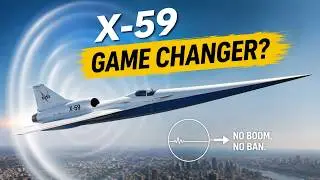 NASA X-59: The End of the Sonic Boom?
