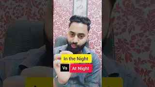 At Night or In Night | Common mistakes in preposition | Prepositions | 