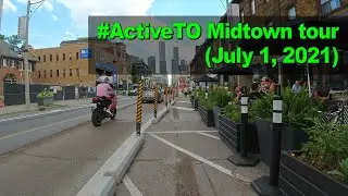 #ActiveTO Midtown tour (July 1, 2021)
