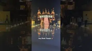 Beautiful Abu Dhabi Temple 🛕 in evening #abudhabi #temple #uae #abudhabitemple #travel #explore